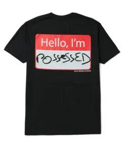 Hello, I'm Possessed Tee
