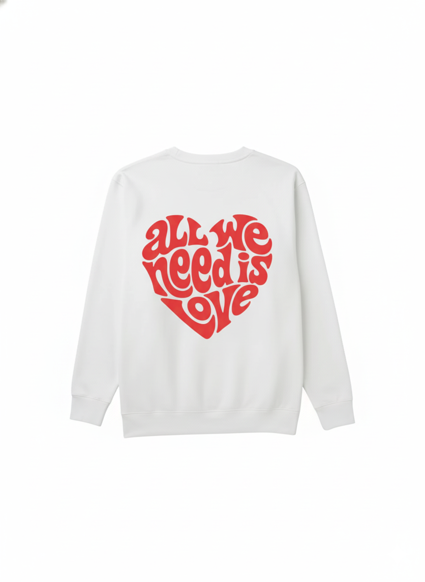 All We Need Crewneck Sweatshirt